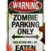 Zombie Parking Only Parkschild